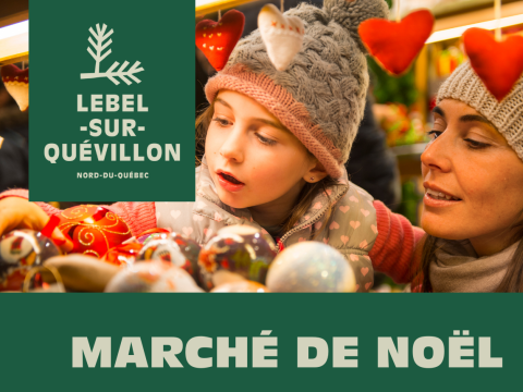 Marché de Noël de la Ville de Lebel-sur-Quévillon